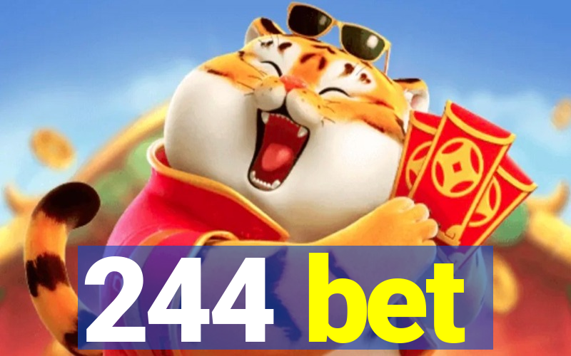 244 bet